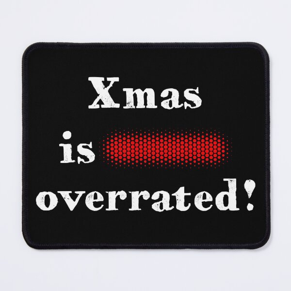Item preview, Christmas is fucking overrated! designed and sold by PariSeine.