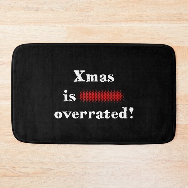 Item preview, Christmas is fucking overrated! designed and sold by PariSeine.
