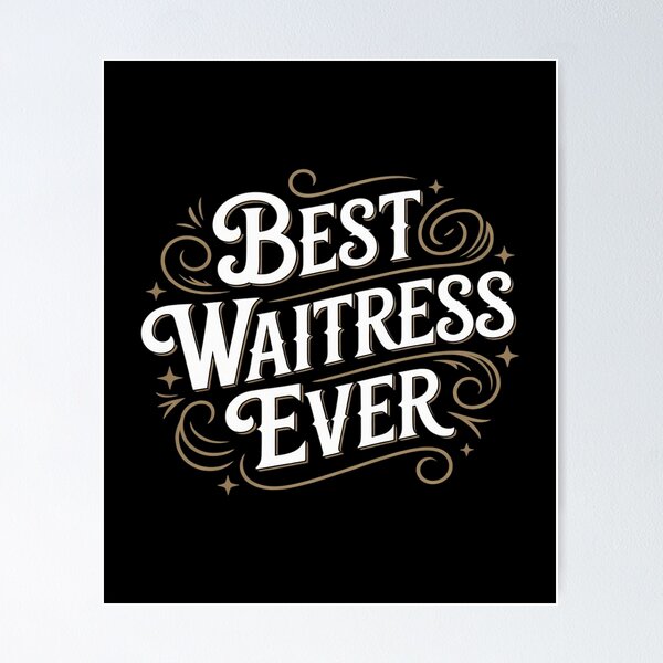 Item preview, Best Waitress Ever Restaurant Service Hospitality Star designed and sold by Idarmotar.
