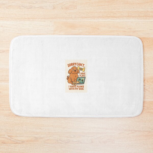 Item preview, I have plans with my dog  designed and sold by wisdoot.