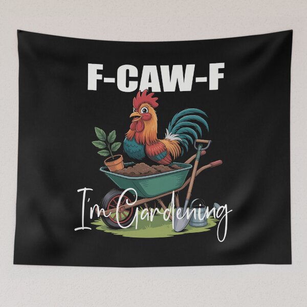 Item preview, Chicken Lover Funny F-Caw-F Im Gardening Funny Gardener designed and sold by merlinnears.