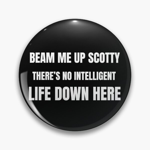 Item preview, Beam Me Up Scotty There's No Intelligent Life Down Here Funny Sci-Fi Sarcastic Quote Shirt designed and sold by cirereyes.