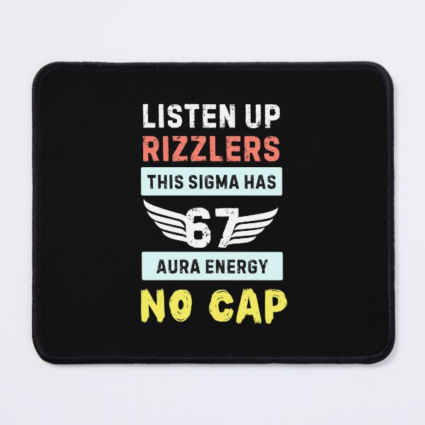Item preview, Listen Up Rizzlers This Sigma Has 67 Aura Energy Six Seven designed and sold by PerfectMatch.