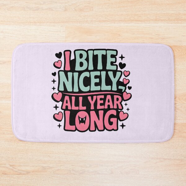 Item preview, I Bite Nicely – Cute and Sassy Quote Design designed and sold by WinkWild.