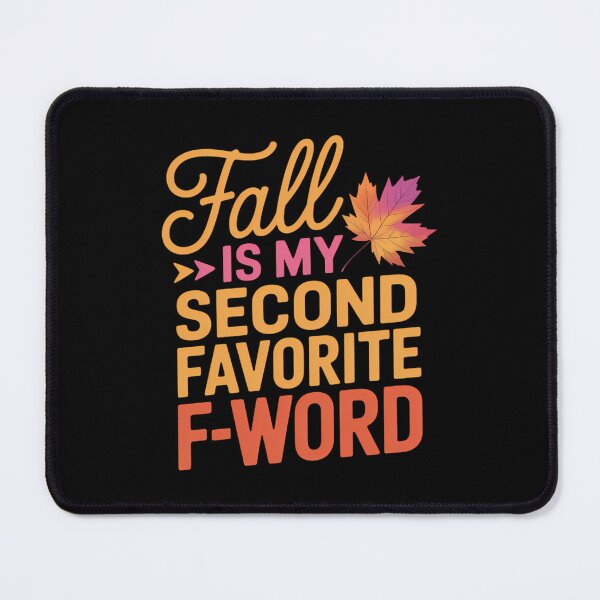 Item preview, Fall Is My Second Favorite F-Word Thanksgiving Fall Autumn designed and sold by VENOM0RIOT.