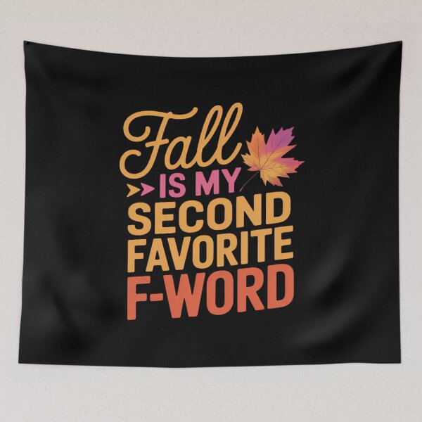 Item preview, Fall Is My Second Favorite F-Word Thanksgiving Fall Autumn designed and sold by VENOM0RIOT.