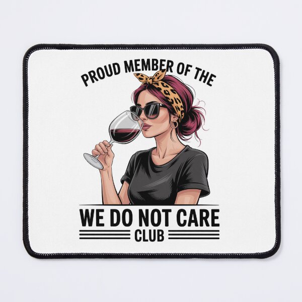 Item preview, We Do Not Care Club designed and sold by SlogariArt.
