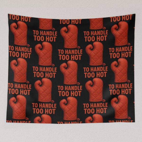 Item preview, Too Hot To Handle Funny Oven Mitt Design designed and sold by TeeTimeTreasure.