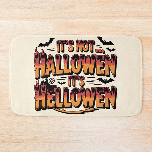 Item preview, It’s Not Halloween, It’s Hellowen – Funny Spooky Quote designed and sold by WinkWild.