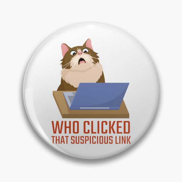 Item preview, Who Clicked That Suspicious Link Shocked Cat designed and sold by Art-of-Rory.