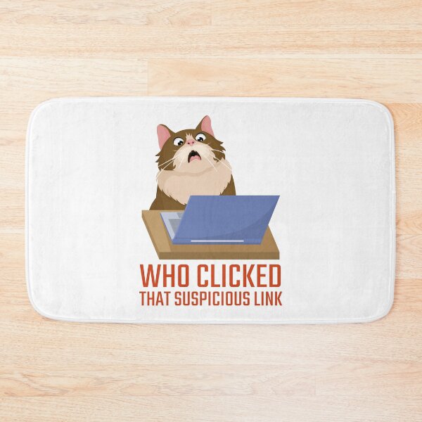 Item preview, Who Clicked That Suspicious Link Shocked Cat designed and sold by Art-of-Rory.