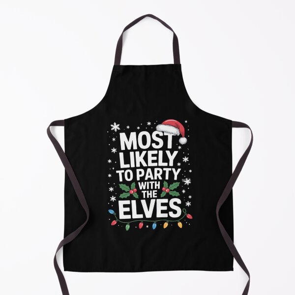 Item preview, Most Likely To Party With The Elves Funny Christmas designed and sold by KarstenNoanra.