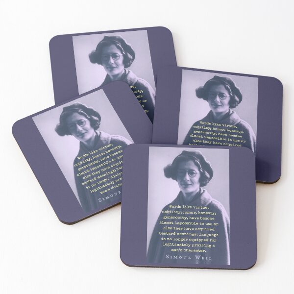 Item preview, Simone Weil quote: Words like virtue, nobility, honor, honesty, generosity, have become almost impossible to use or else they have acquired bastard meanings;  designed and sold by artbleed.