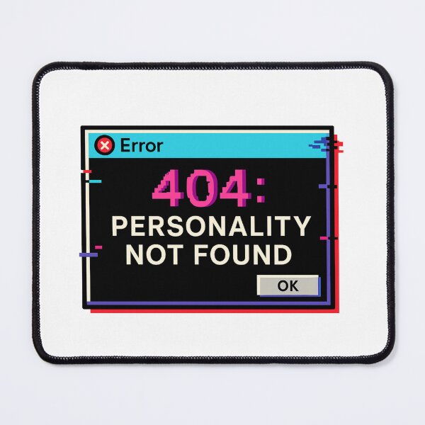 Item preview, 404: Personality Not Found designed and sold by Bernd Friese.