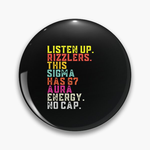 Item preview, Listen Up Rizzlers This Sigma Has 67 Aura Energy Six Seven designed and sold by PerfectMatch.