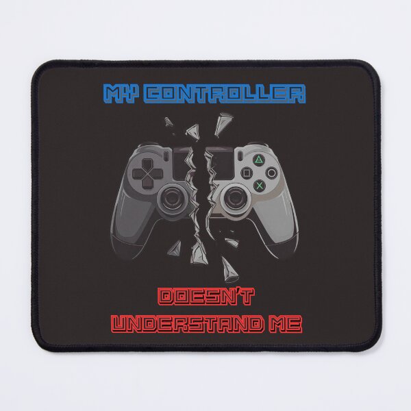 Item preview, My Controller Doesn't Understand Me designed and sold by RonPaulHappyGamer.
