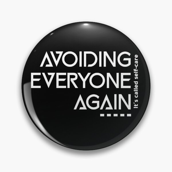 Item preview, Avoiding Everyone Again It's called self-care  designed and sold by Gyanbura.