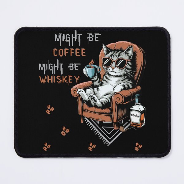 Item preview, Might Be Coffee Might Be Whiskey Funny Cat designed and sold by ketkacreations.