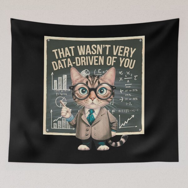 Item preview,  That Wasn't Very Data-Driven of You  Data-Driven  data scientists and data analyst designed and sold by ketkacreations.