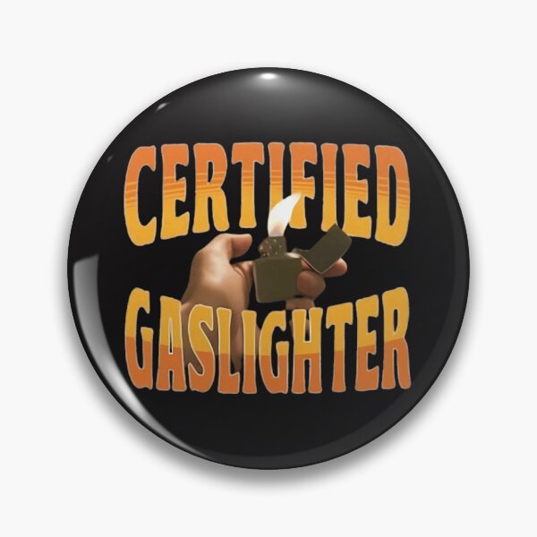 Item preview, Certifiedss Gaslighter designed and sold by JosephMelendez6.