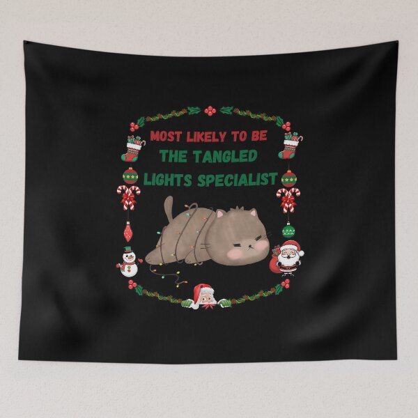 Item preview, Most Likely to Be the Tangled Lights Specialist, most likely to christmast designed and sold by ketkacreations.