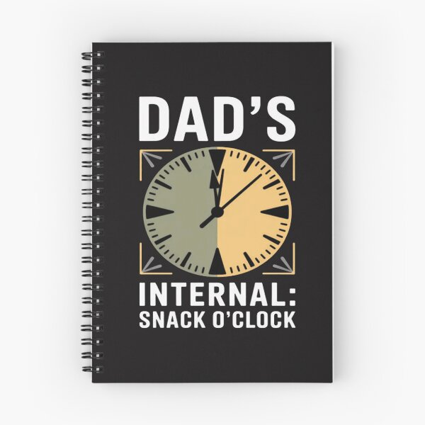 Item preview, Dad's Internal Clock Snack OClock Funny Dad Life novelty designed and sold by JosephMelendez6.