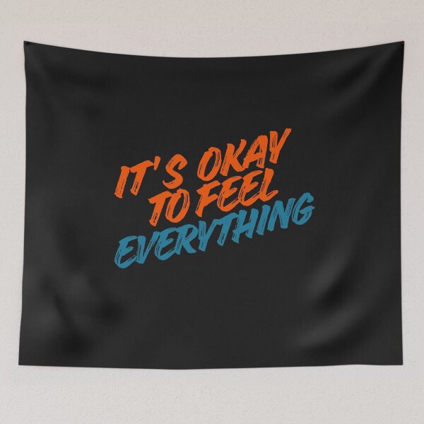 Item preview, It's okay to feel everything - emotional , motivation gifts designed and sold by TomTomiArt.