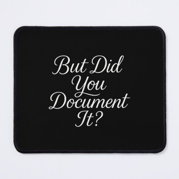 Item preview, but Did You Document It designed and sold by marianna cotaru.