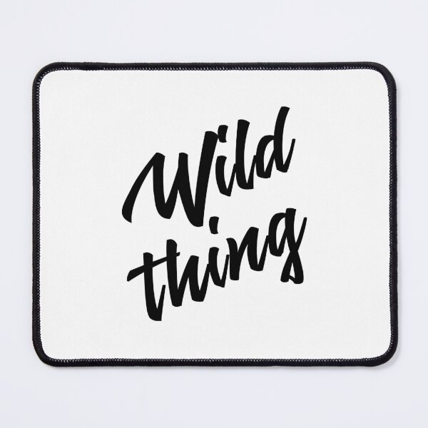 Item preview, WILD THING designed and sold by planDpromotions.