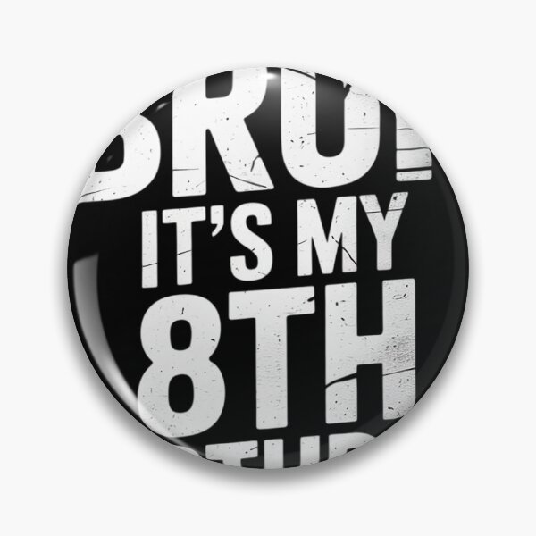 Item preview, Bruh It's My 8th Birthday 8 Year Old Bday Birthday Gift  designed and sold by NeomiStoreSS.