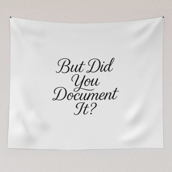 Item preview, but Did You Document It designed and sold by marianna cotaru.