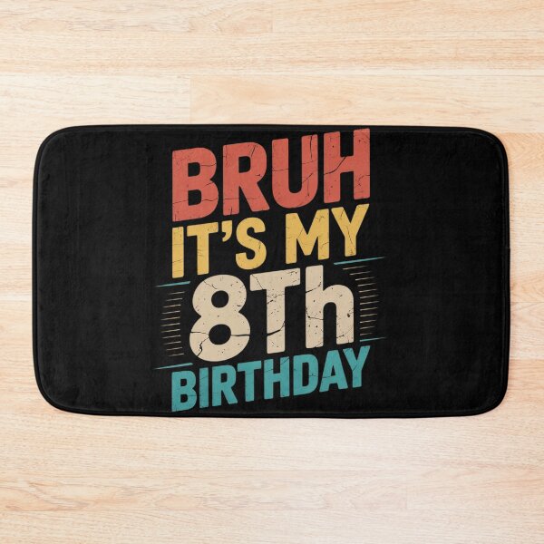 Item preview, Bruh It's My 8th Birthday 8 Year Old Birthday 11  designed and sold by NeomiStoreSS.