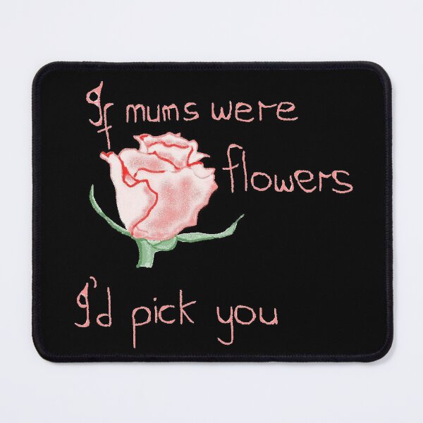 Item preview, If mums were flowers designed and sold by missmoneypenny.
