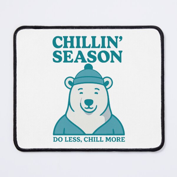 Item preview, Chillin’ Season – Do Less, Chill More Polar Bear Winter designed and sold by SnappyPNG.