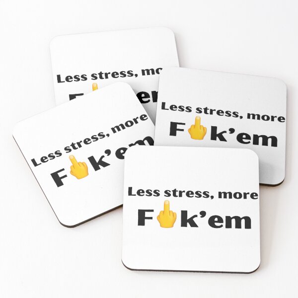 Item preview, Less stress, more fuck'em designed and sold by EarthMerch.
