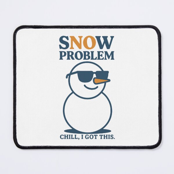 Item preview, Snow Problem – Chill I Got This Funny Snowman Winter designed and sold by SnappyPNG.