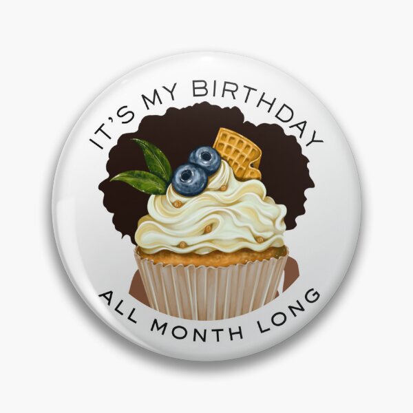 Item preview, It's My Birthday...All Month Long designed and sold by 350TMDesigns.