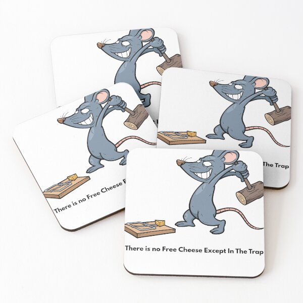 Item preview, There is no Free Cheese Except In The Trap designed and sold by ArtSpace04.