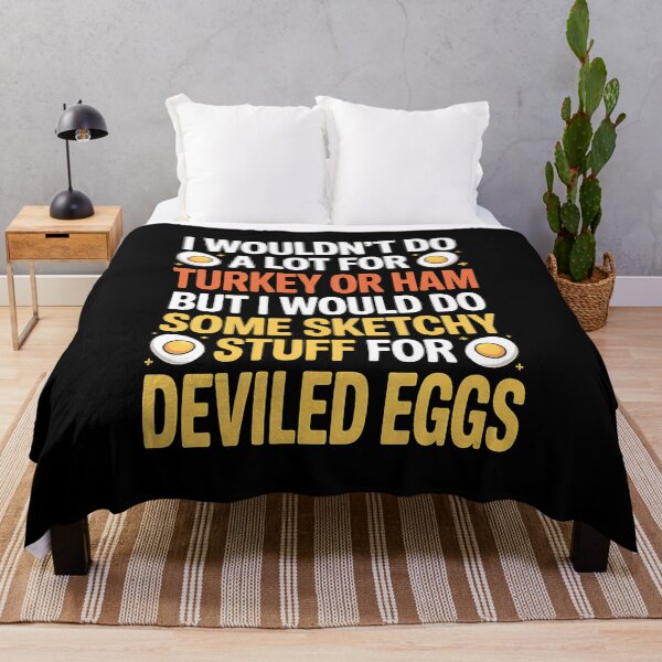 Item preview, I Wouldn't Do A Lot for Turkey Or Ham But I Would Do Sketchy funny designed and sold by BakeryDozen.