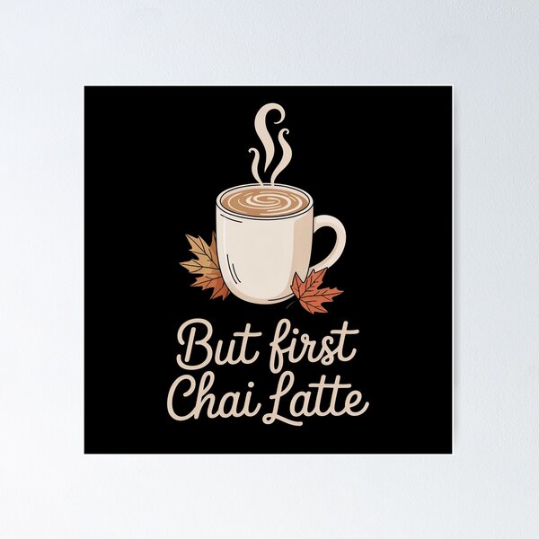 Item preview, Chai Latte Season designed and sold by ManiaPopShop.