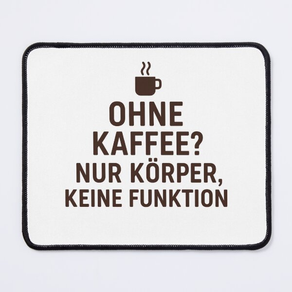 Item preview, Without coffee? Just body, no function designed and sold by IronieKaffee.