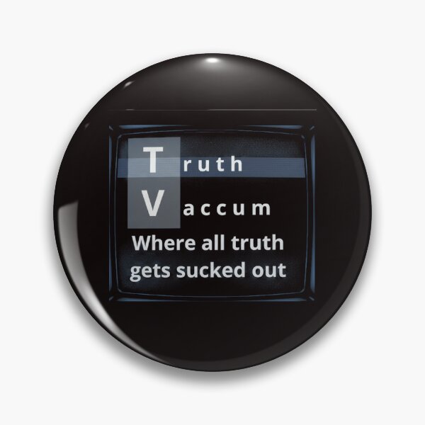 Item preview, Truth Vacuum TV: Where All Truth Gets Sucked Out designed and sold by ViviByPaula.