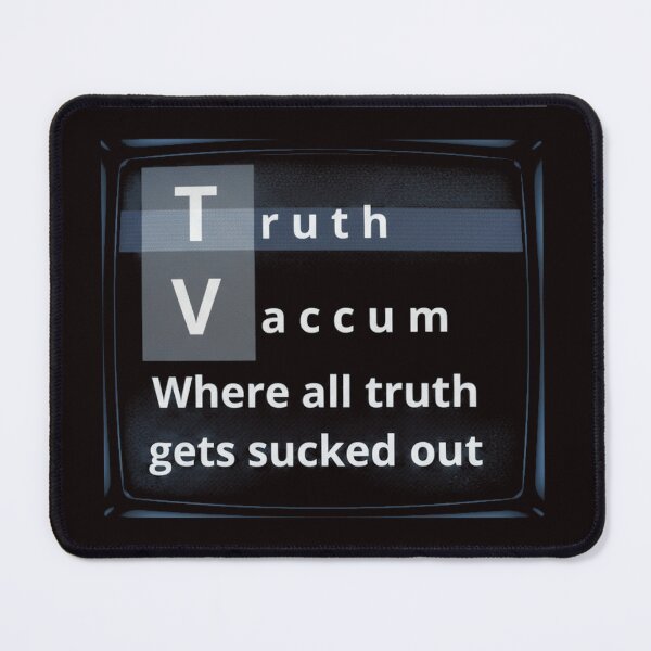Item preview, Truth Vacuum TV: Where All Truth Gets Sucked Out designed and sold by ViviByPaula.