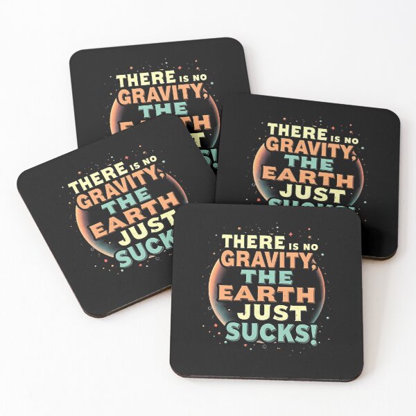 Item preview, There Is No Gravity. The Earth Just Sucks designed and sold by Sketch-Shack.