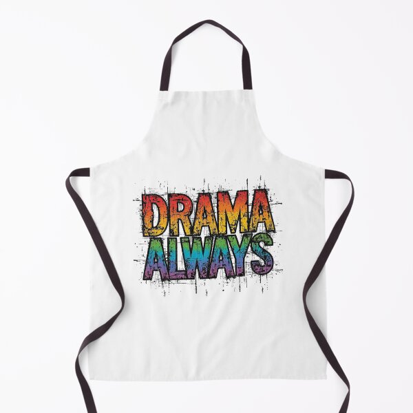 Item preview, Drama Always | Sarcastic Humor Design by Too Real Co designed and sold by TooRealCo.