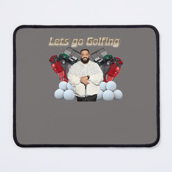 Item preview, LETS-GO-GOLFING---KHALED designed and sold by MollieRBain.