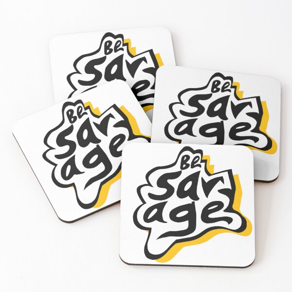 Item preview, Be savage  designed and sold by Starphil.