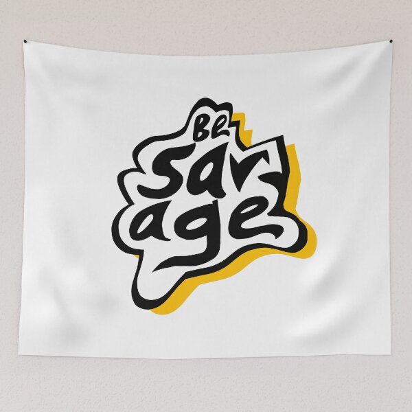 Item preview, Be savage  designed and sold by Starphil.