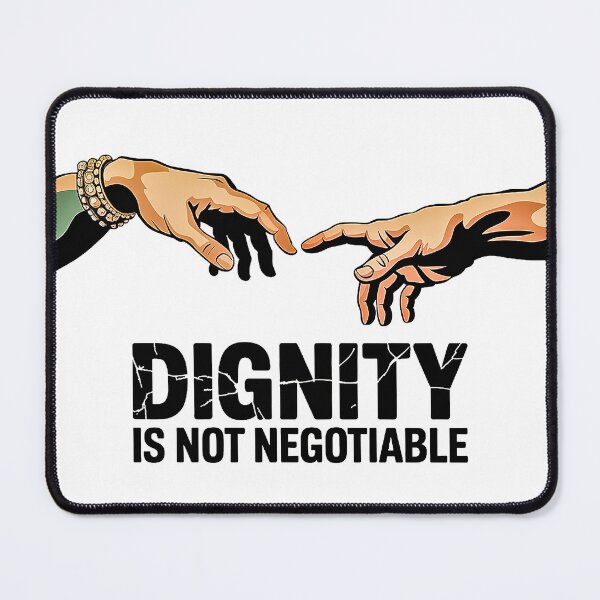 Item preview, Dignity Is Not Negotiable Modern Equality Design designed and sold by Amanda's Factory.
