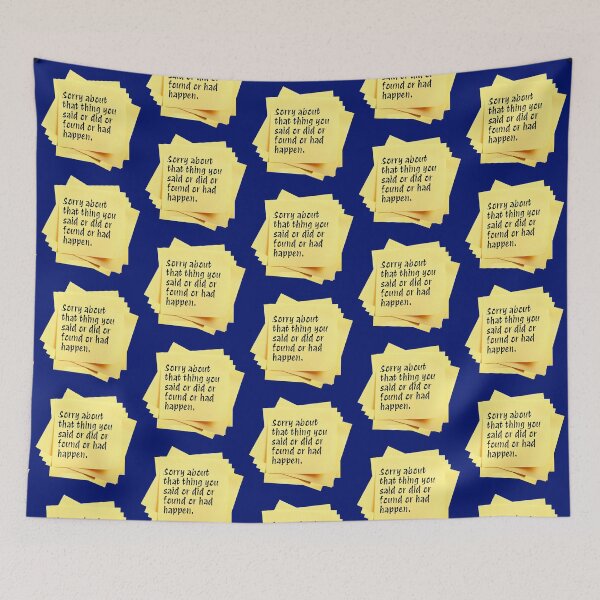 Item preview, STICKY NOTES:  Sorry about that thing you said or did or found or had happen. - funny messages designed and sold by DesignsFromTW-S.